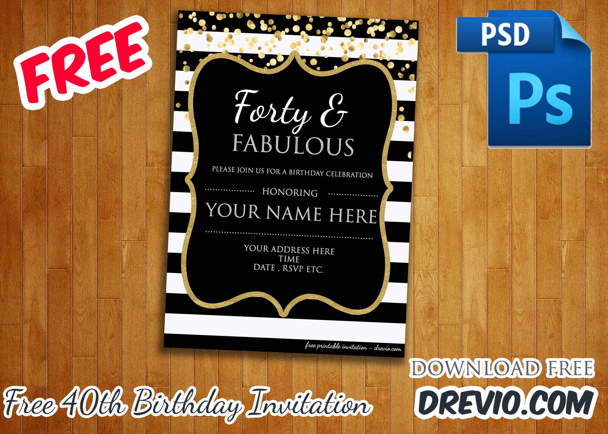 Forty Fabulous 40th Birthday Invitation Template Psd Editable Download Hundreds Free Printable Birthday Invitation Templates