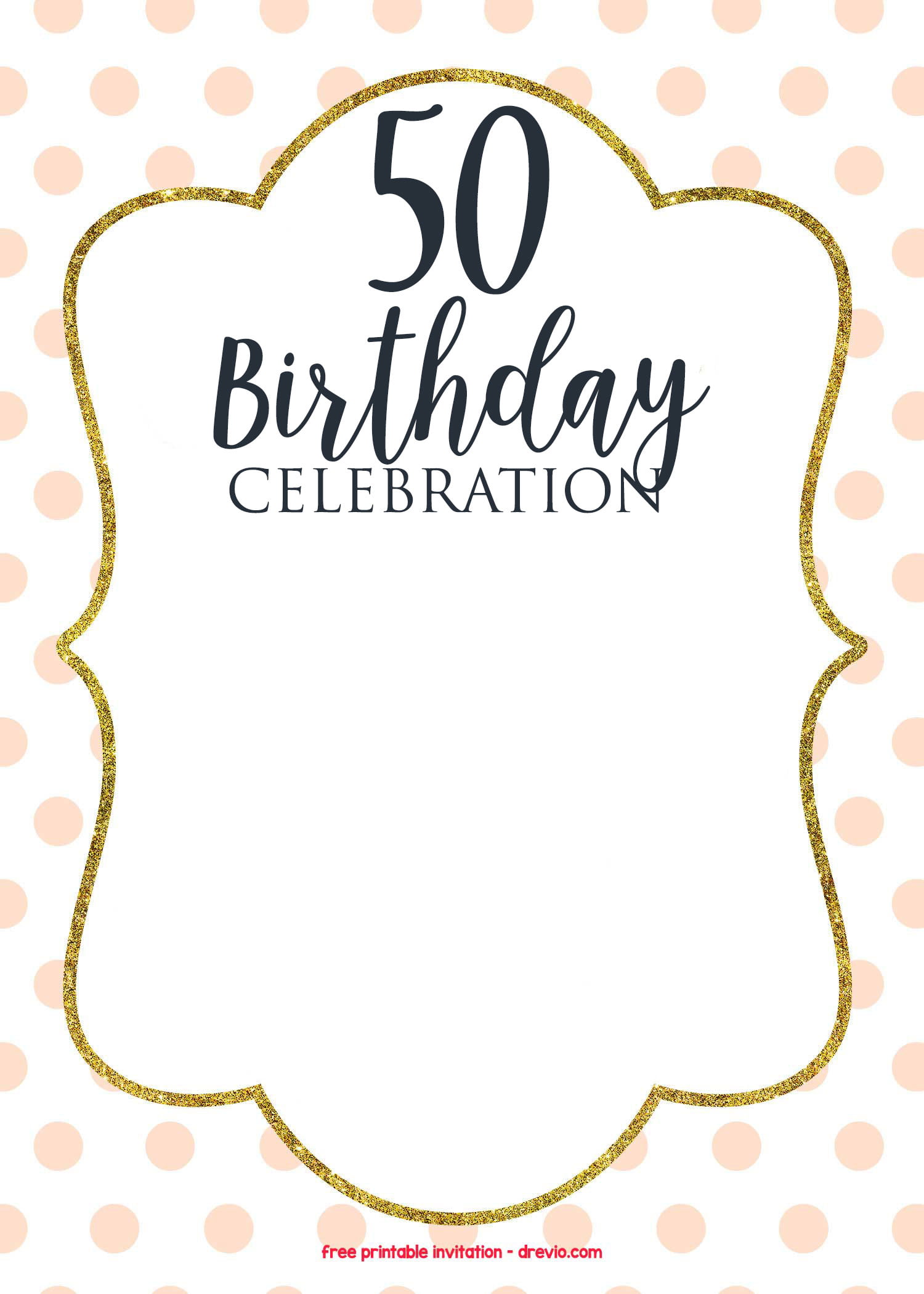 50th Birthday Invitations Free Printable Template Printable Templates