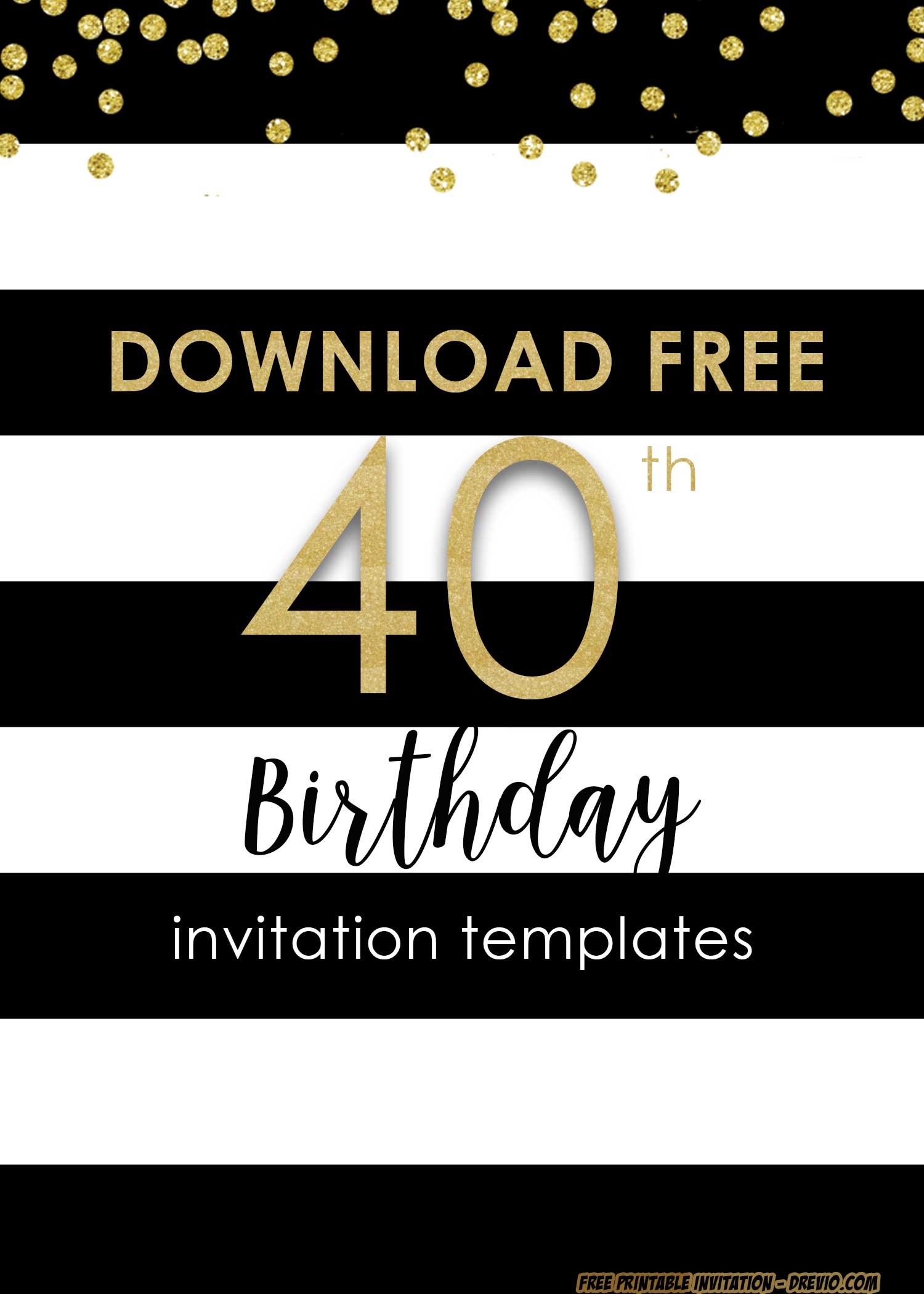 FREE Printable 40th Invitation Templates UPDATED Download Hundreds 
